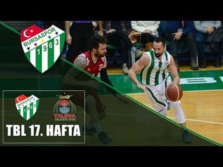 TBL 17. Hafta: Bursaspor - Semt77 Yalova Belediyespor 1. Yarı
