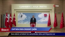 CHP’den Eren Erdem’e çağrı