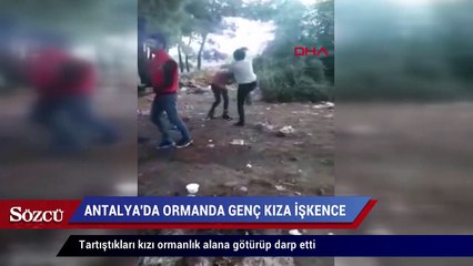 Antalya’da ormanda genç kıza ‘işkence’ye soruşturma