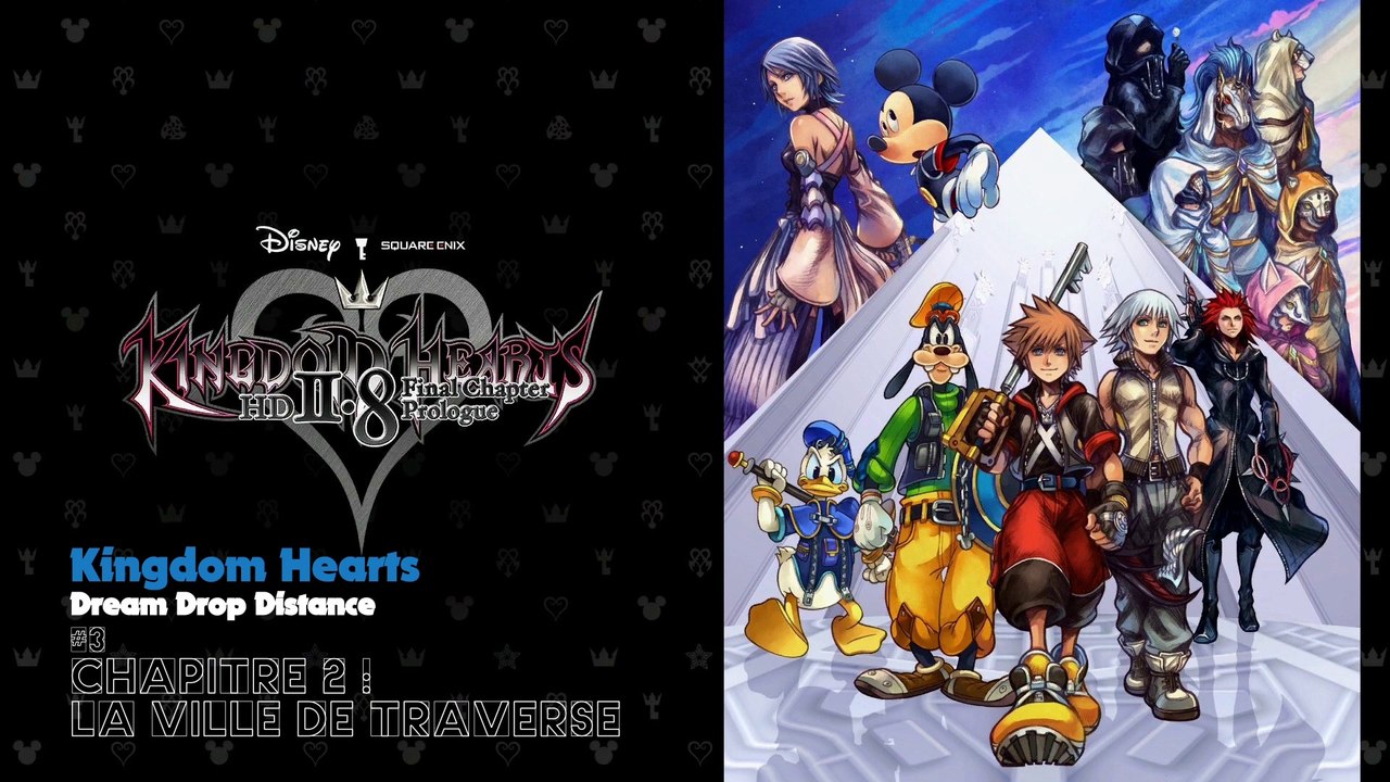 Kingdom Hearts Dream Drop Distance (03-19) Chapitre 2  la ville de Traverse