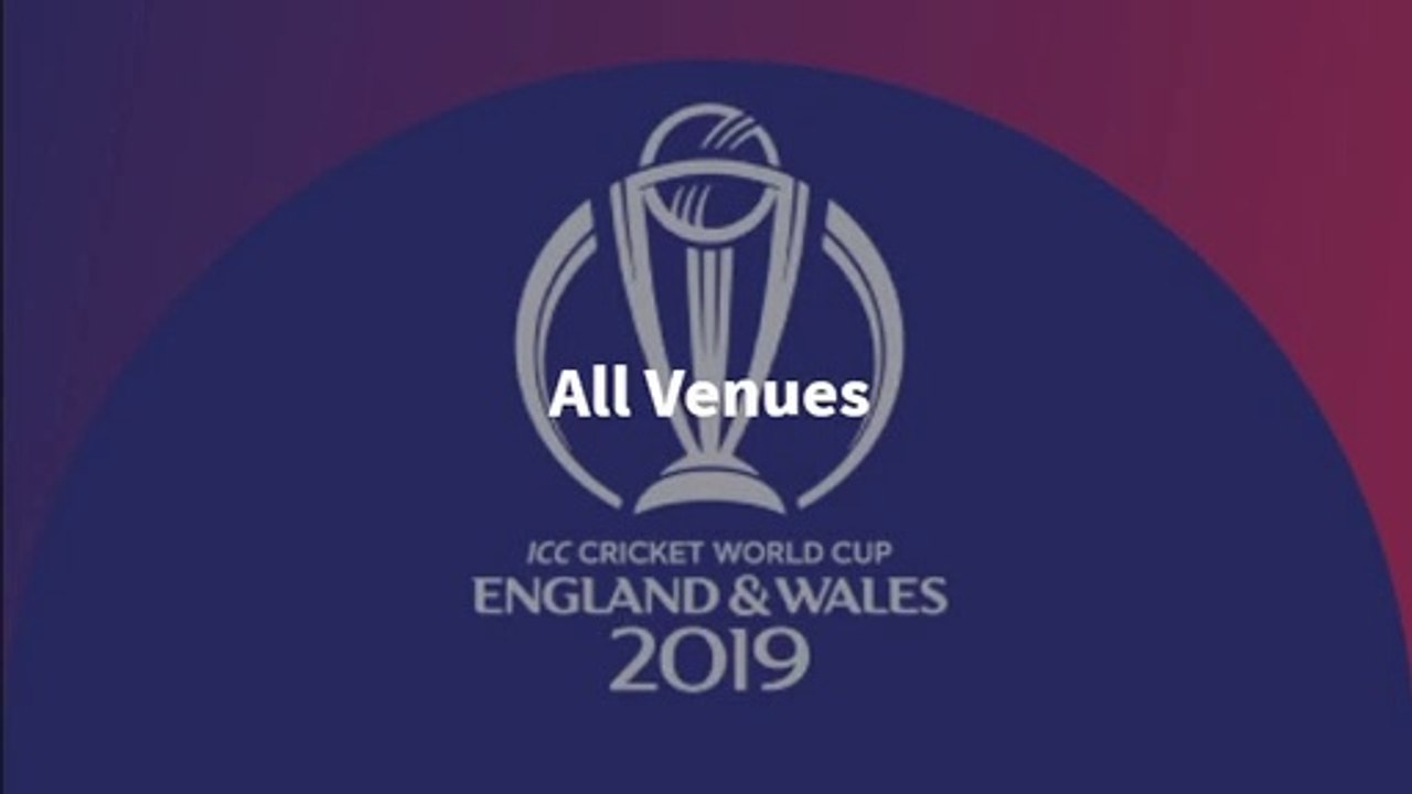 Cricket World Cup 2019 All Venues