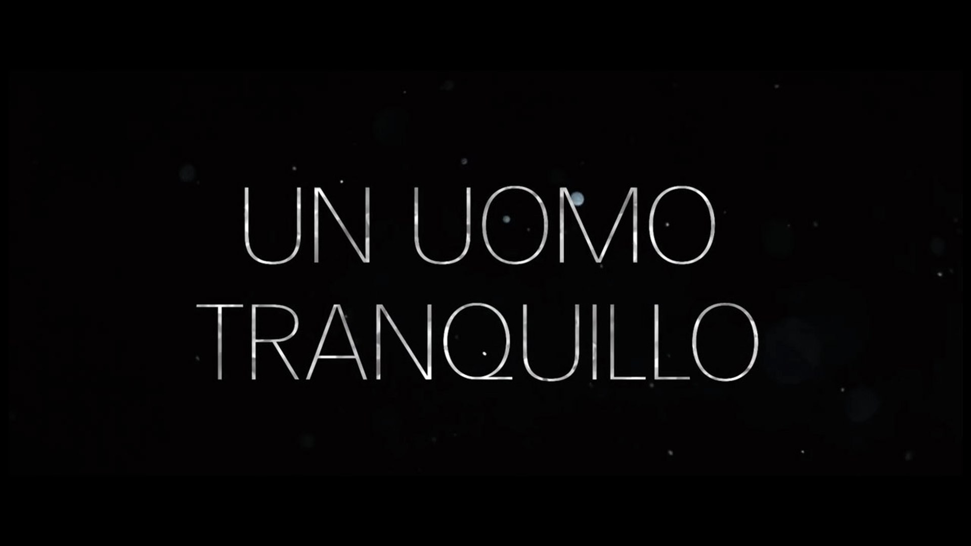 UN UOMO TRANQUILLO (2019) - ITA (STREAMING) 720p - Video Dailymotion