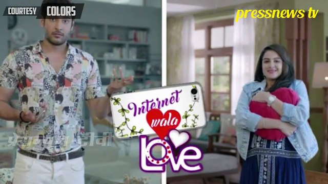 Internet wala Love - 4 February 2019 Colors Tv New Show