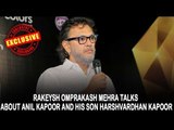 Rakeysh Omprakash Mehra talks about Anil Kapoor and his son Harshvardhan Kapoor | IIFA Awards 2016