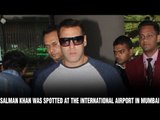 Salman Khan was spotted at the International airport in Mumbai | IIFA Award 2016 Winners