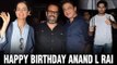 Shah Rukh Khan, Kangana Ranaut, Sidharth Malhotra At Anand L Rai's B'Day | Bollywood News 2016