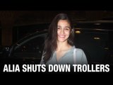 Alia Bhatt Shuts Down Her Haters In Style | Bollywood News | Latest Bollywood News 2016