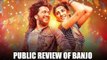 Banjo Public Review | Riteish Deshmukh | Nargis Fakhri | Bollywood Movies | Latest Bollywood News