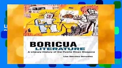 Boricua Literature: A Literary History of the Puerto Rican Diaspora