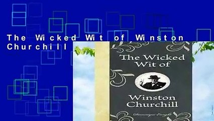 The Wicked Wit of Winston Churchill