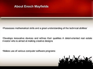 Enoch Mayfields is known for his critical thinking skills.