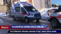 Uludağ'da korku dolu anlar! Çok sayıda kişi kar altında kaldı