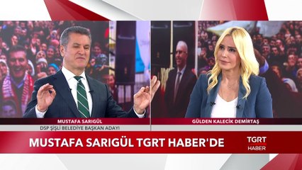Mustafa Sarıgül TGRT Haber'de