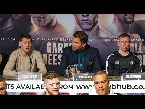 Sergio Garcia vs Ted Cheeseman | FULL & FINAL Matchroom press conference