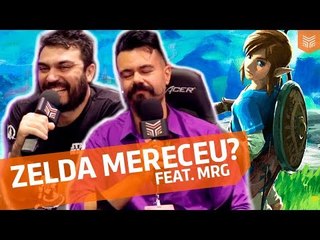 Zelda merece ser o Jogo do Ano? (feat. MRG)