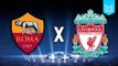 ROMA x LIVERPOOL - CHAMPIONS LEAGUE (FIFA 18 GAMEPLAY)