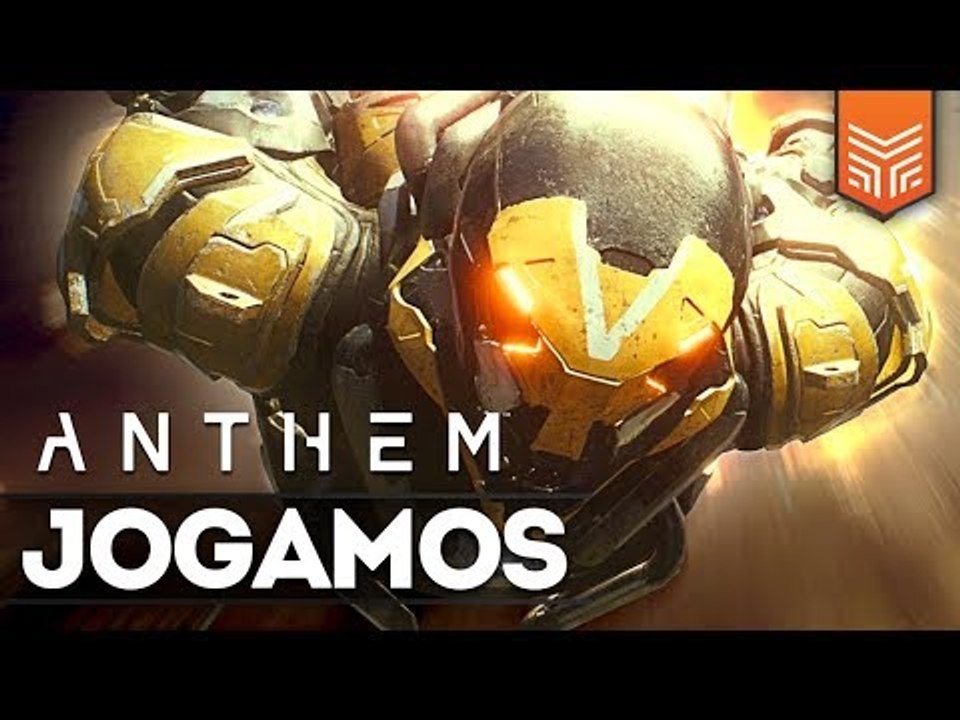 JOGAMOS ANTHEM! PRIMEIRAS IMPRESSÕES