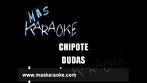 DUDAS - Chipote (Karaoke)