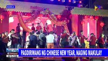 Pagdiriwang ng Chinese New Year, naging makulay