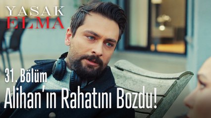 Alihan'ın rahatını bozdu - Yasak Elma 31. Bölüm