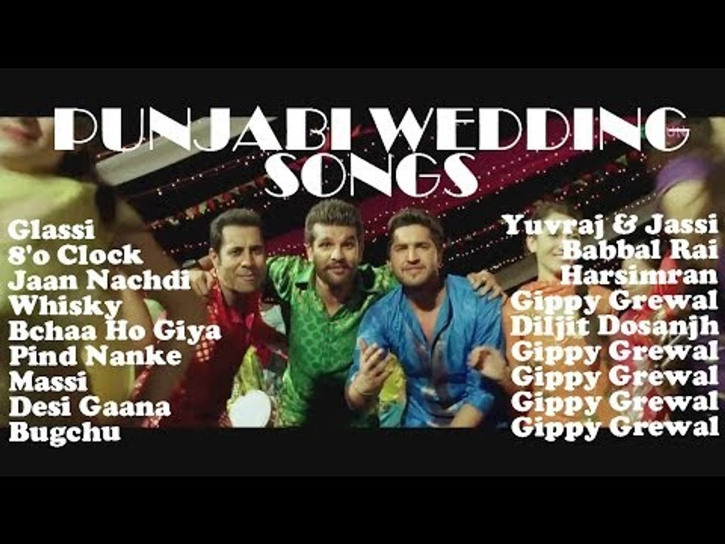 Greatest Wedding Dance Songs Jukebox | Punjabi Wedding Songs | Super Hit Punjabi  Dance Songs - video Dailymotion