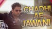 Chadhi Ae Jawani || Goreyan Nu Daffa Karo || Amrinder Gill || Latest Punjabi Song 2015
