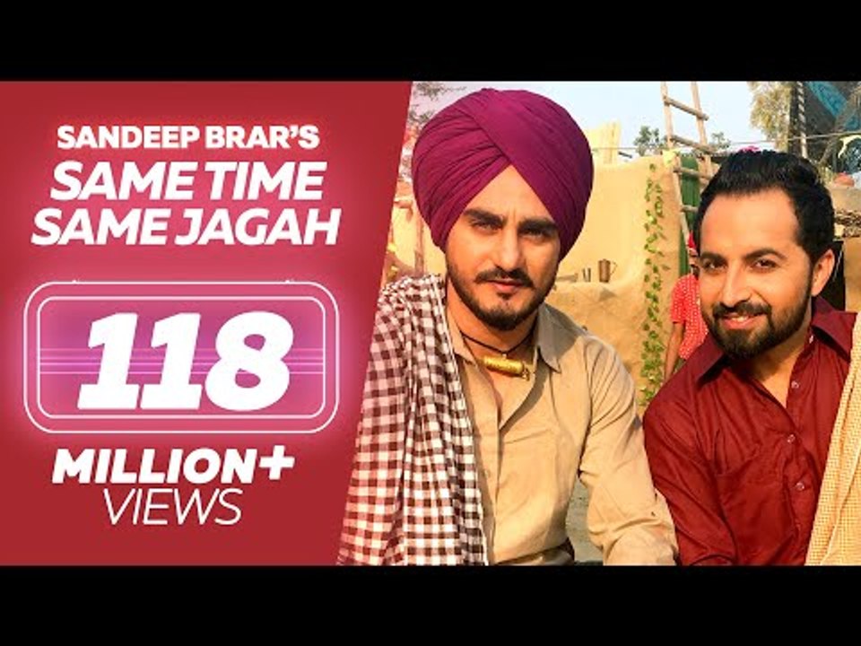 Same Time Same Jagah (Chaar Din) ● Sandeep Brar ● Kulwinder Billa ● New Punjabi Songs 2016