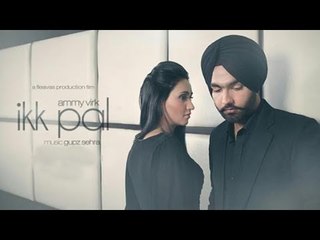 Ikk Pal  || Official Audio Song || Ammy Virk || Jattizm || Lokdhun Punjabi