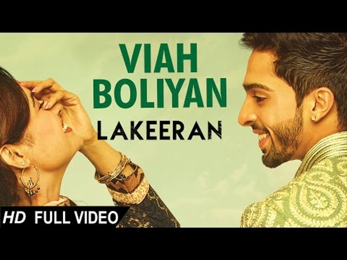 VIAH BOLIYAN - Lakeeran || Nachhatar Gill, Feroz Khan, Jaspinder Narula ||  Latest Song 2016 - video Dailymotion