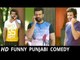 Punjabi Comedy Scene - 45 Lakh Da Jugaad || Navraj Hans || Lokdhun Punjabi