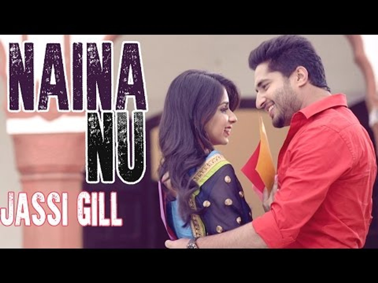 Naina Nu - Jassi Gill || Official Audio Song || Latest Punjabi Song ||  Lokdhun Punjabi - video Dailymotion