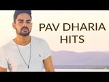 PAV DHARIA HITS || Best of Pav Dharia || Punjabi Songs || Lokdhun Music