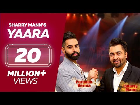 YAARA (Full Song) - Sharry Mann | Parmish Verma | Rocky Mental | Latest Punjabi Songs | Lokdhun