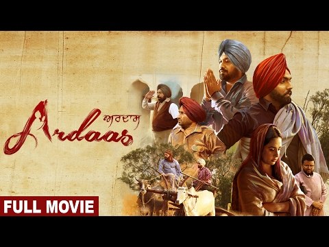 Ardaas (Full Movie) ਅਰਦਾਸ | Gurpreet Ghuggi, Ammy Virk, Gippy Grewal | Latest Punjabi Movie 2017