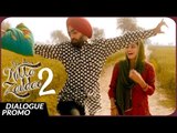 Dialogue Promo - NIKKA ZAILDAR 2 | AMMY VIRK | 22.09.2017 | Latest Punjabi Movie 2017 | Lokdhun