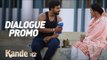 KANDE - Dialogue Promo  | In Cinemas Today | New Punjabi Movie 2018