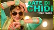 Aate Di Chidi Title Song- Neeru Bajwa , Amrit Maan | Mankirat Pannu | New Punjabi Songs 2018