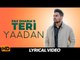 PAV DHARIA - Teri Yaadan ( Lyrical Video ) | Popular Punjabi Sad Songs