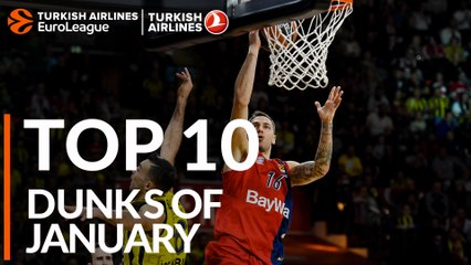 Turkish Airlines EuroLeague, Top 10 Dunks of January
