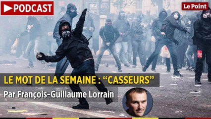 Le mot de la semaine #4 : casseurs