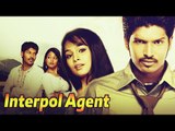 Interpol Agent | Hindi Dubbed Action Movie | Vasanth Sellathurai | Poornitha | Full HD