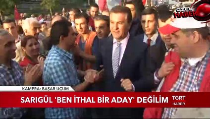 Mustafa Sarıgül: "Ben İthal Bir Aday Değilim"