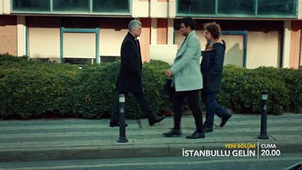 İstanbullu Gelin 71. Bölüm Fragman
