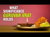 What Significance Guruvar Vrat holds | Artha
