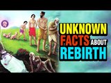 Unknown Facts About Rebirth | ARTHA | AMAZING FACTS