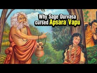 Why Sage Durvasa cursed Apsara Vapu | ARTHA | AMAZING FACTS