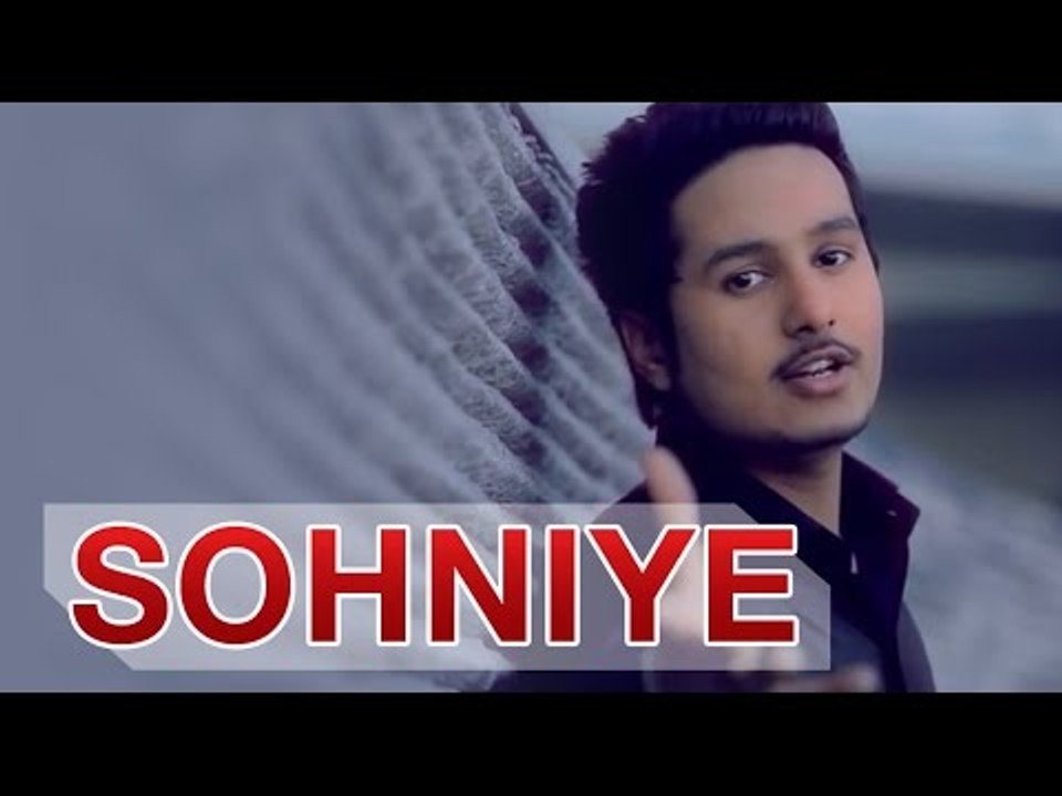 Sohniye Full Punjabi Song | Sahil Sammi | Latest Punjabi Songs 2015