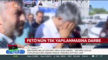 FETÖ'nün TSK yapılanmasına darbe