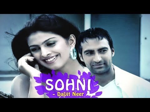 SOHNI Punjabi Romantic Songs | DALJEET MEER | Latest Punjabi Songs 2018 | Punjabi Video Songs