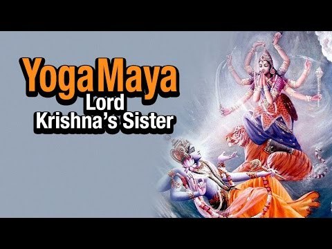 Yoga Maya - Lord Krishna’s Sister | Artha | AMAZING FACTS | Krishna Gokulashtami 2018
